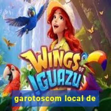 garotoscom local de